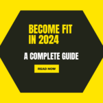 How to Become Fit In 2024