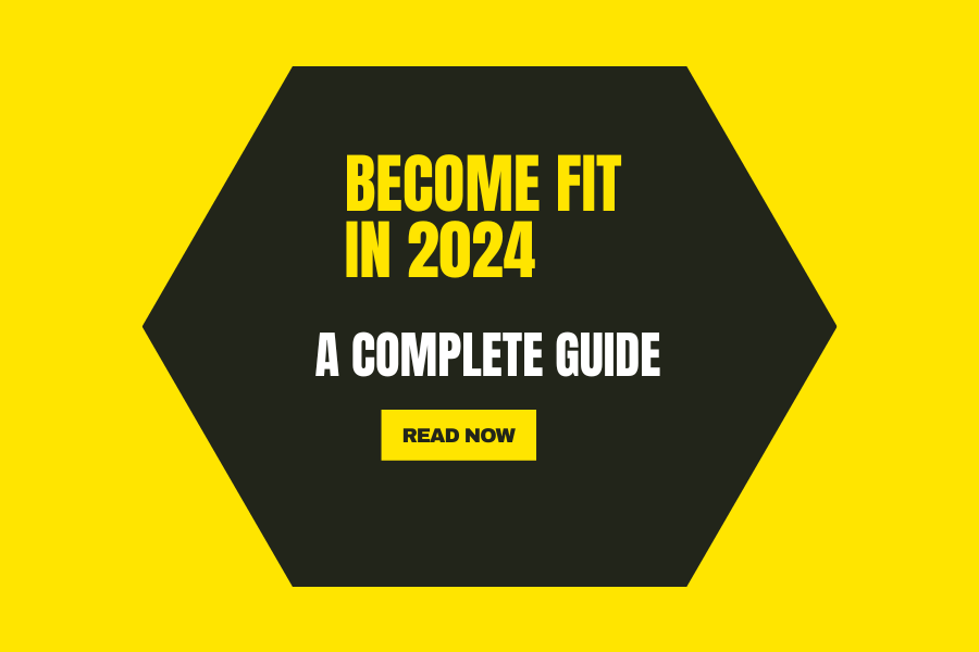 How to Become Fit In 2024